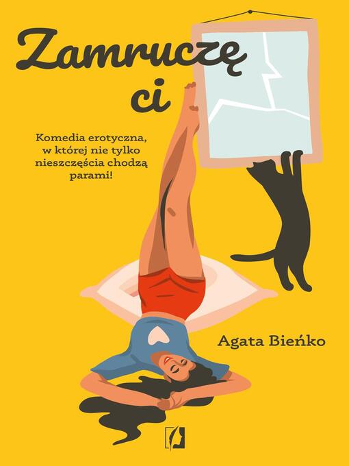 Title details for Zamruczę Ci by Agata Bieńko - Available